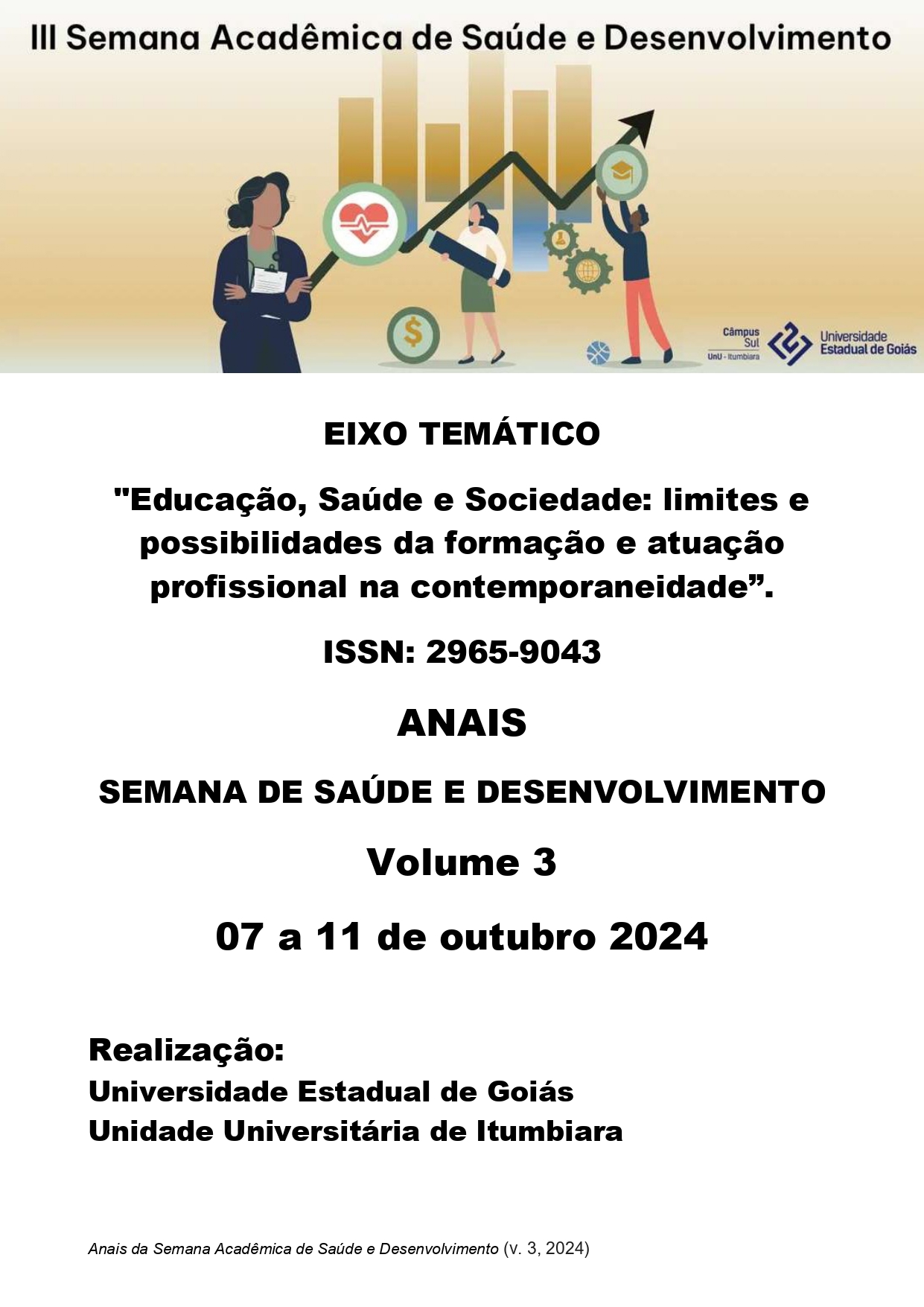 					Visualizar v. 3 n. 3 (2024): Anais da Semana Acadêmica de Saúde e Desenvolvimento - Vol. 3 2024
				