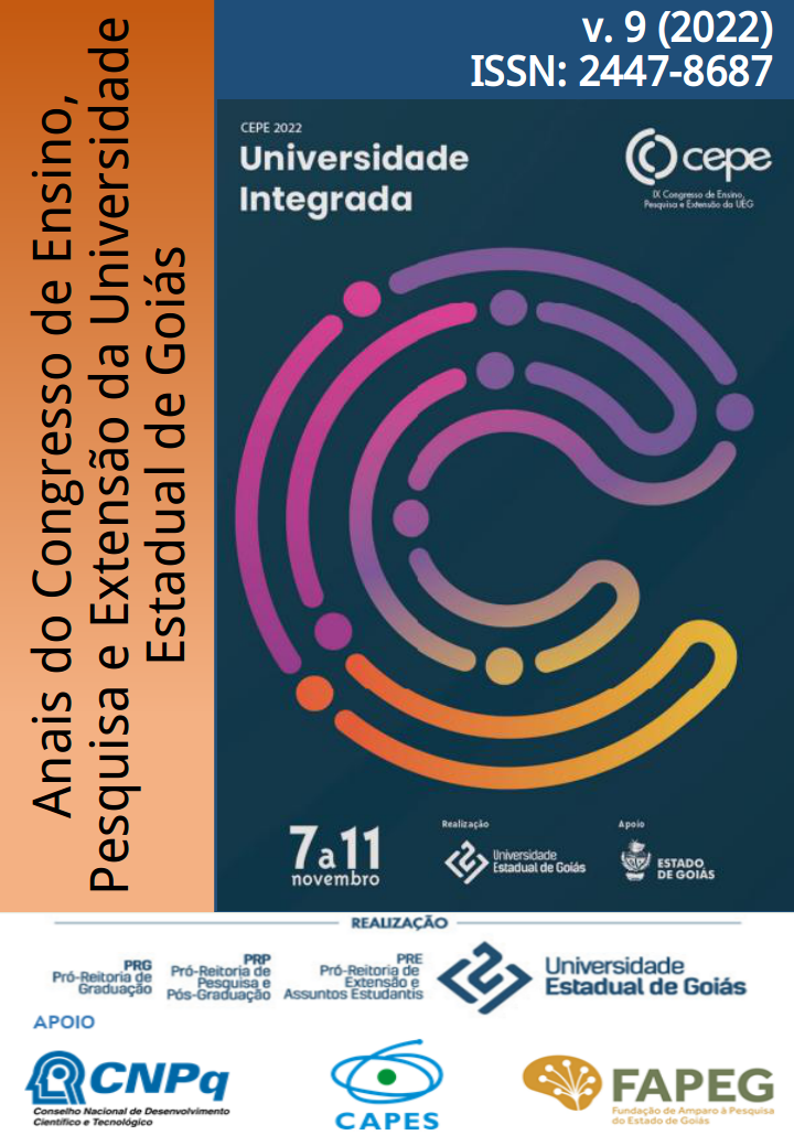 					Visualizar v. 9 (2022): Anais do IX Congresso de Ensino, Pesquisa e Extensão da Universidade Estadual de Goiás (CEPE/UEG): Universidade Integrada
				